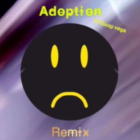 Adoption (Remix) ft. Guapo Vega | Boomplay Music