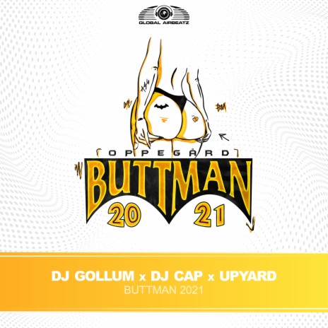 Buttman 2021 ft. DJ Cap & Upyard | Boomplay Music