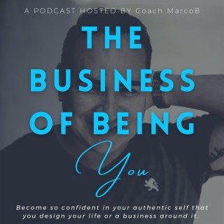 The Business of Being You