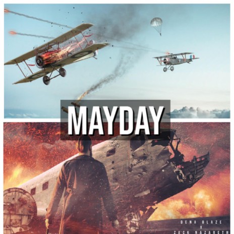 Mayday (feat. Zack Nazareth) | Boomplay Music