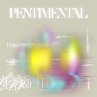 PENTIMENTAL