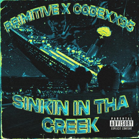 SINKIN IN THA CREEK (Remastered) ft. Codexx95
