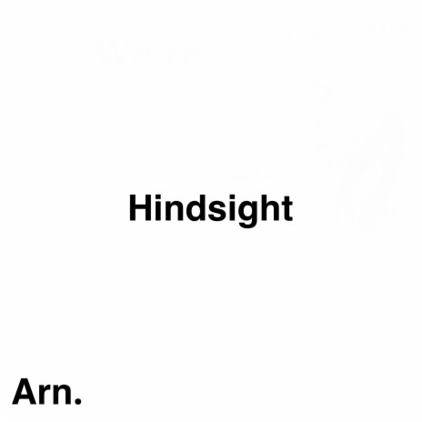 Hindsight | Boomplay Music