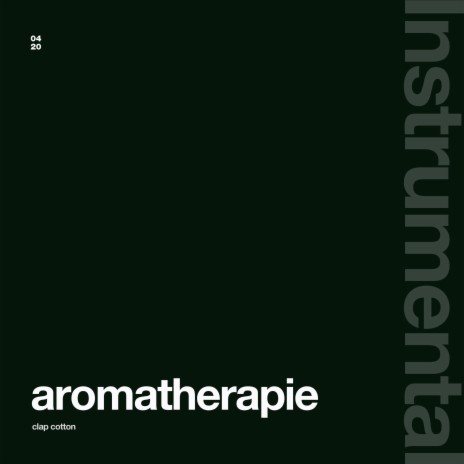 Aromatherapie (Instrumental) | Boomplay Music