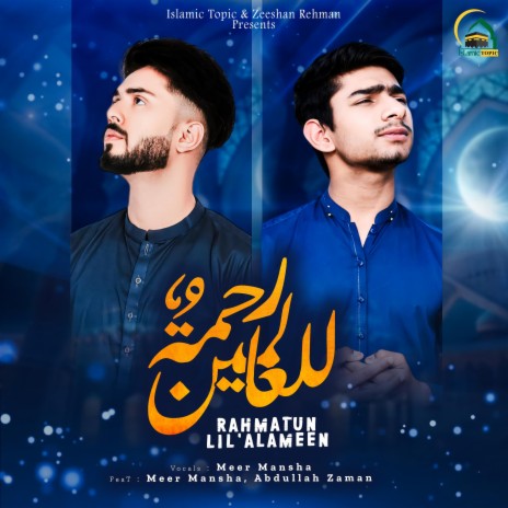 Rahmatun Lil Alameen (Abdullah Zaman Remix) ft. Meer Mansha & Abdullah Zaman