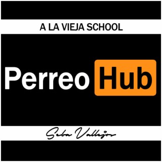 Perreo Hub (A la Vieja School)