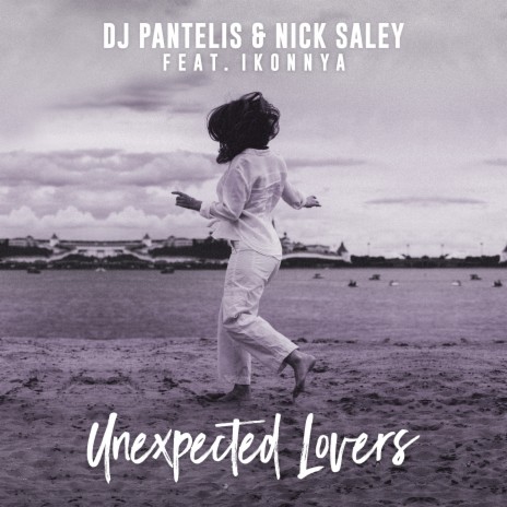 Unexpected Lovers ft. Nick Saley & Ikonnya | Boomplay Music