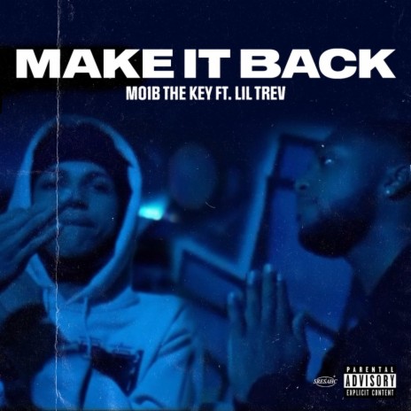 Make It Back (feat. Lil Trev) | Boomplay Music