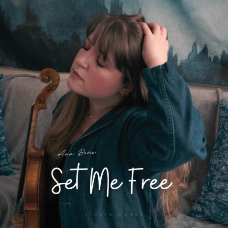 Set Me Free (Violin Cover) | Boomplay Music