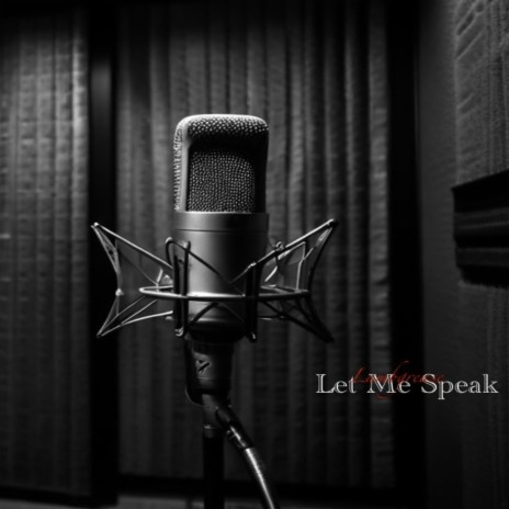 Let me speak | Boomplay Music