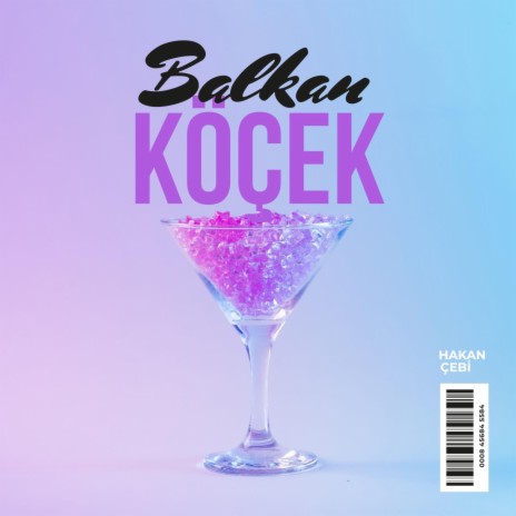 Balkan köçek | Boomplay Music