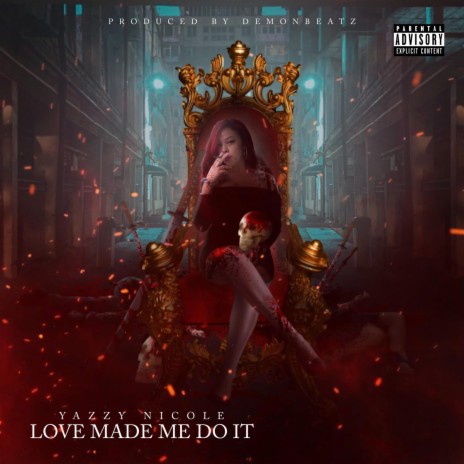 Love Made Me Do It | Boomplay Music