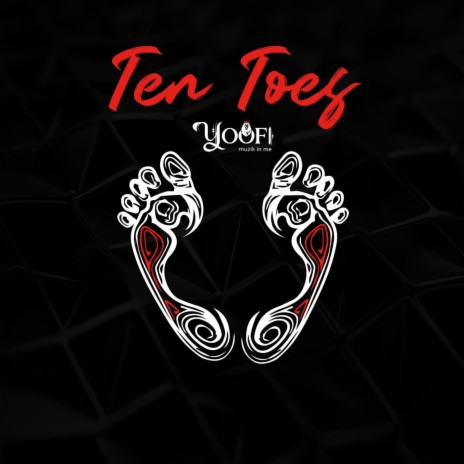 TEN TOES | Boomplay Music