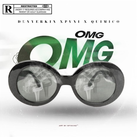 OMG ft. Quimico Ultra Mega & Pvni | Boomplay Music
