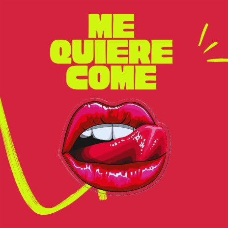 Me Quiere Come ft. Rc KiIng | Boomplay Music