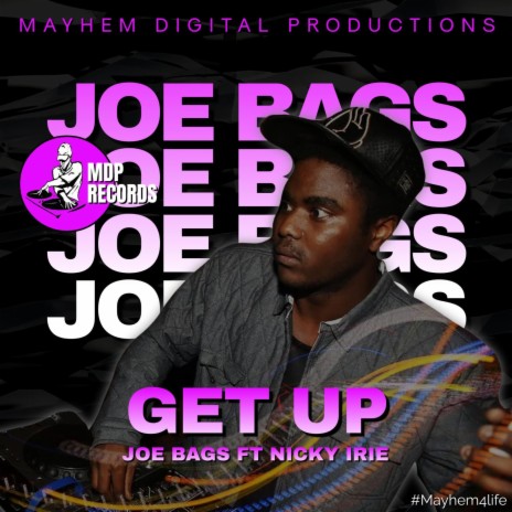 Get Up ft. Joe Bags & Nicky Irie | Boomplay Music