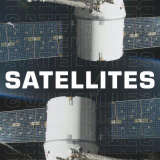 Satellites lyrics | Boomplay Music