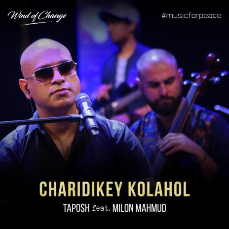 Charidikey Kolahol ft. Milon Mahmud | Boomplay Music