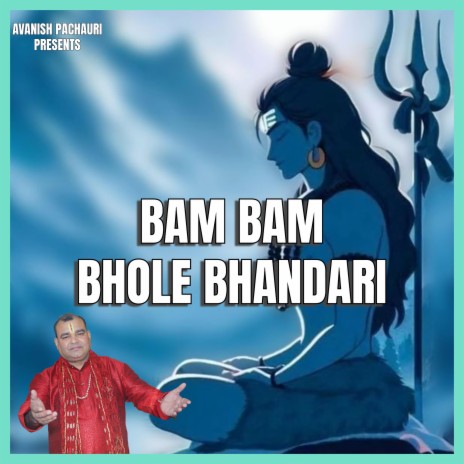 BAM BAM BHOLE BHANDARI | Boomplay Music