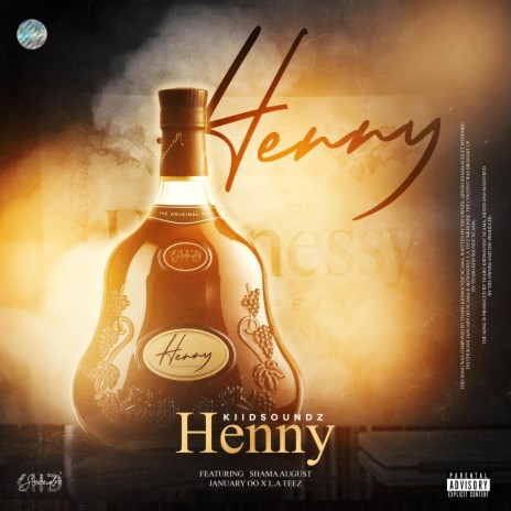 Henny ft. ShamaAugust, January OO & L.A Teez | Boomplay Music