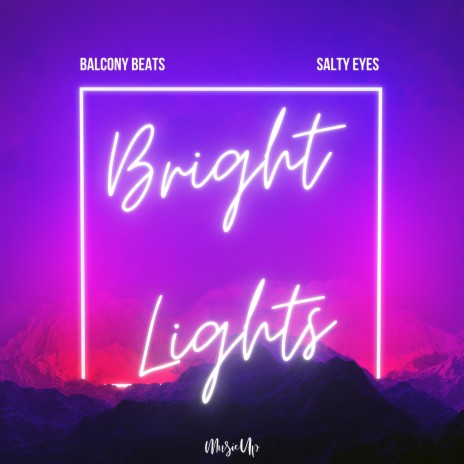 Bright Lights ft. Salty Eyes | Boomplay Music