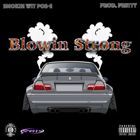 Blowin Strong | Boomplay Music