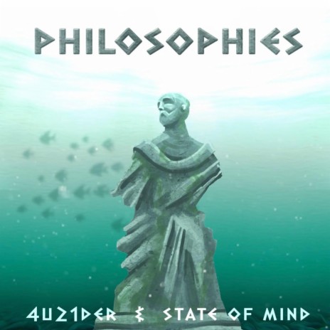 Philosophies ft. State Of Mind | Boomplay Music