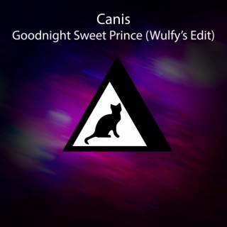 Goodnight Sweet Prince (Wulfy's Edit)