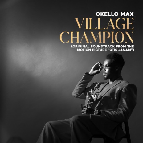 Village Champion (From Otis Janam) | Boomplay Music