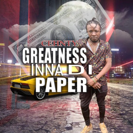 Greatness Inna Di Paper | Boomplay Music