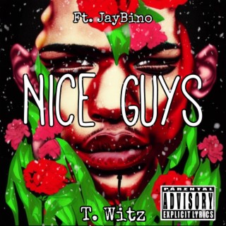 Nice Guys ft. JayBino lyrics | Boomplay Music