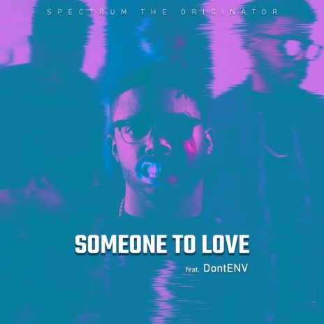 Someone To Love (feat. DontENV) | Boomplay Music