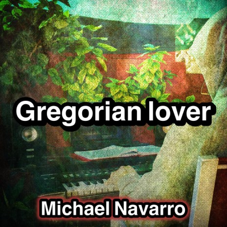 Gregorian lover