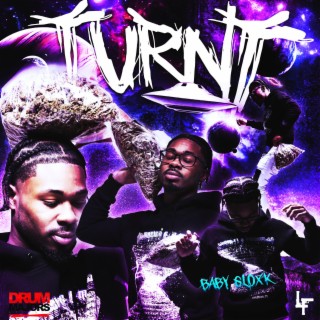 Turnt lyrics | Boomplay Music