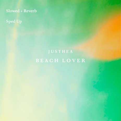 Beach Lover (Slowed + Reverb) | Boomplay Music