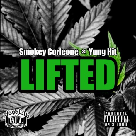 LIFTED ft. Yung Hit