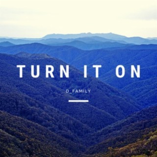 Turn It on