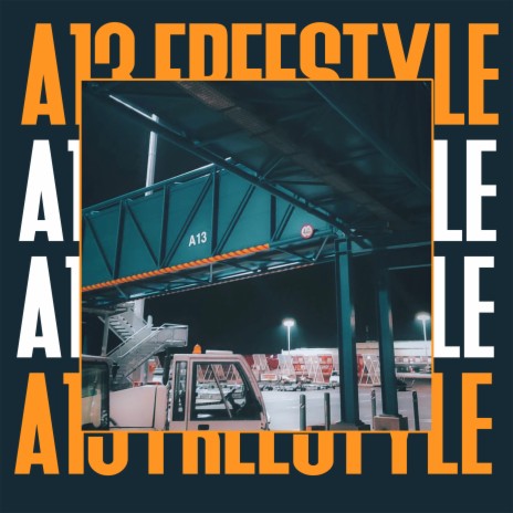 A13 FREESTYLE | Boomplay Music