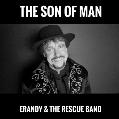THE SON OF MAN ft. ERANDY | Boomplay Music