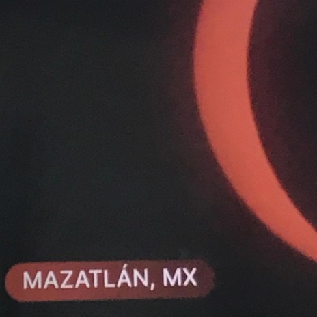 Mazatlan Eclipse | Boomplay Music