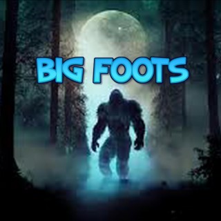 BIG FOOTS