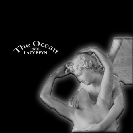 The Ocean (Drill)