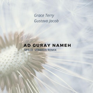 Ad Guray Nameh (Remix)