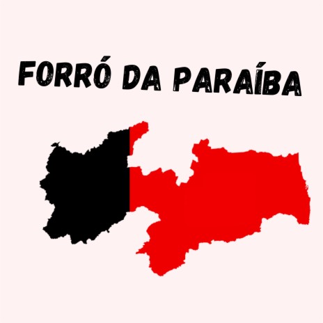 Forró da Paraíba | Boomplay Music