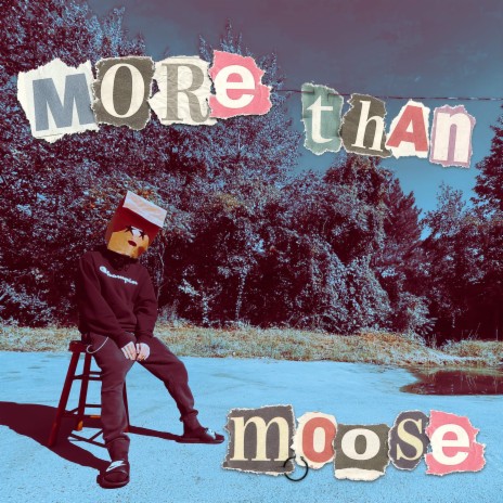 More Than Moose | Boomplay Music