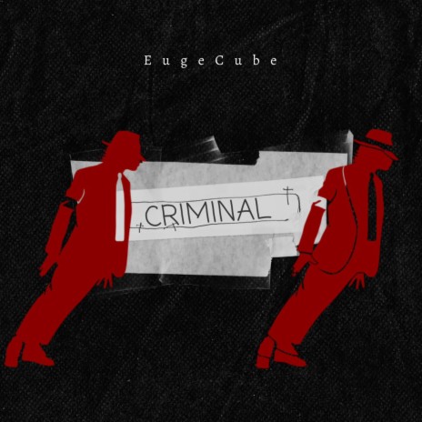 Criminal | Boomplay Music