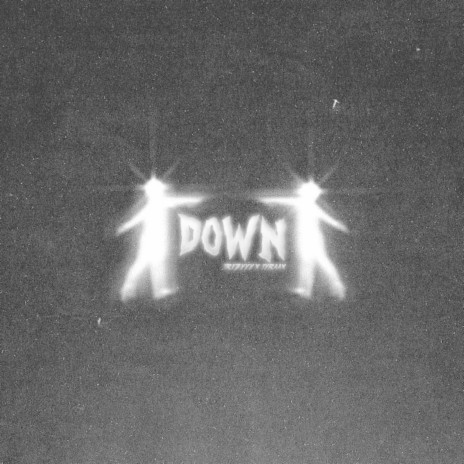 DOWN ft. TyRaaX | Boomplay Music