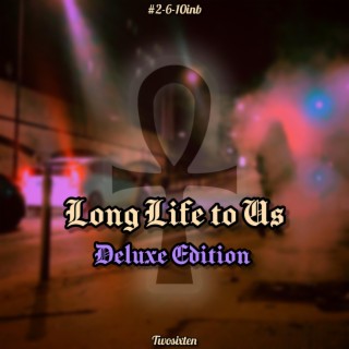 Long Life to Us Deluxe Edition