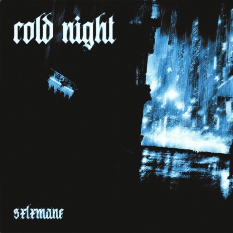 COLD NIGHT | Boomplay Music