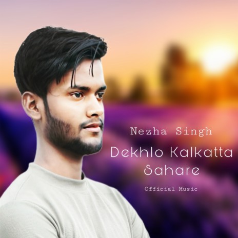 Dekhlo Kalkatta Sahare | Boomplay Music